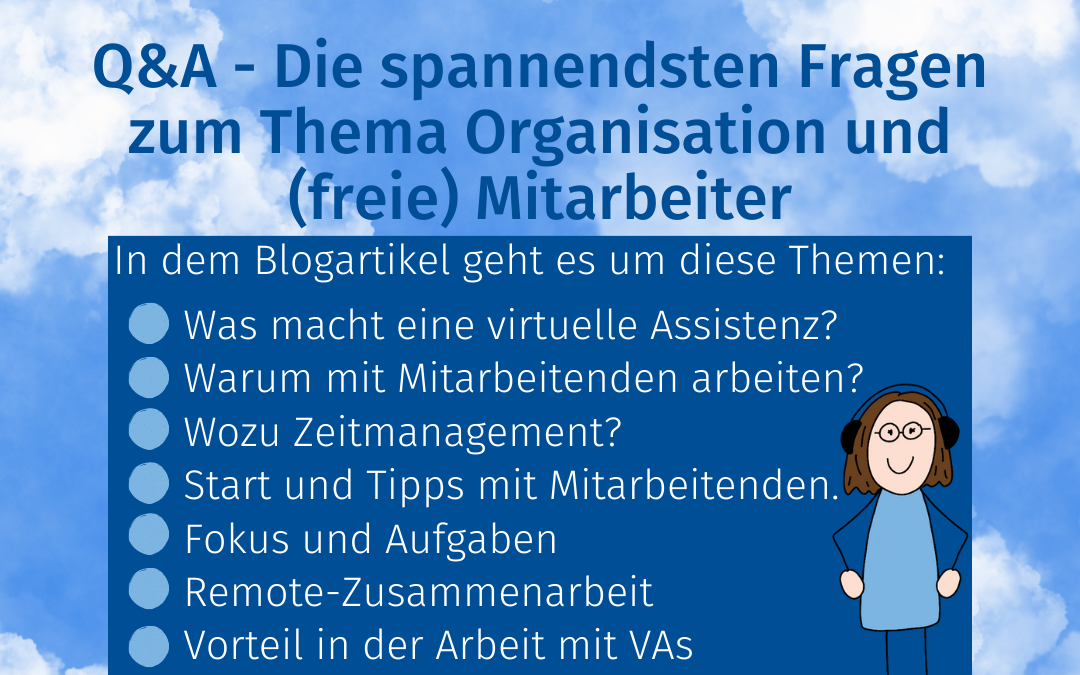 Q&A – Die spannendsten Fragen zum Thema Organisation und (freie) Mitarbeiter