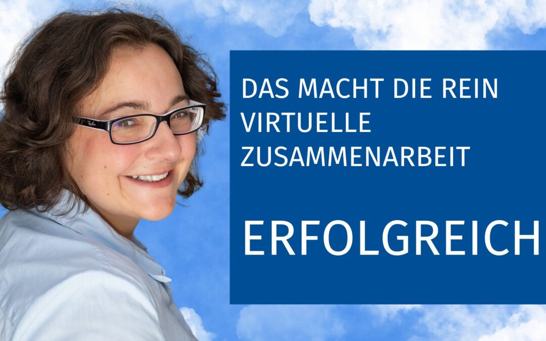 Virtuelle Teams führen leicht gemacht – Der Leitfaden für Selbstständige