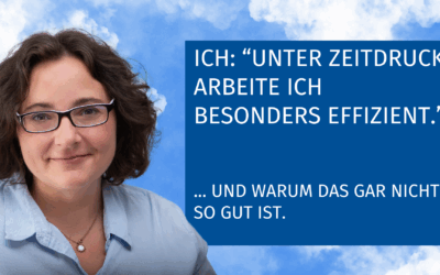 Effizientes Arbeiten und Zeitmanagement für UnternehmerInnen und Selbstständige – und die Falle, die darin liegt.