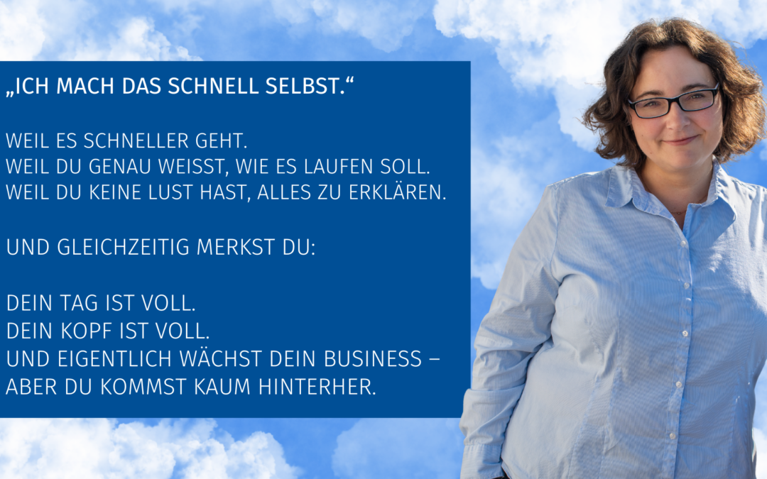 Podcast Delegieren ohne Drama – wie Du endlich abgibst und wirklich entlastet wirst